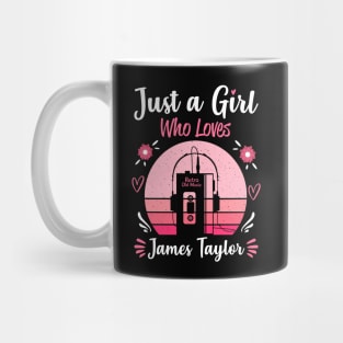 Just A Girl Who Loves James Taylor Retro Vintage Mug